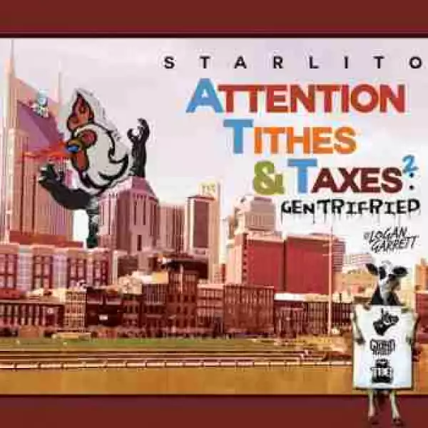 Attention Tithes and Taxes 2 BY Starlito